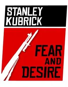 Poster for Fear and Desire (1953) - Stanley Kubrick's first film