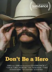 Poster for Don't Be a Hero