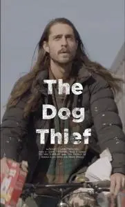 Poster for The Dog Thief (2019): A Profound Film that Explores the Depths of Desperation